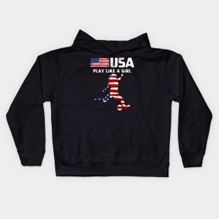 USA Play Like a Girl Soccer Football USA Flag Soccer Girl Kids Hoodie